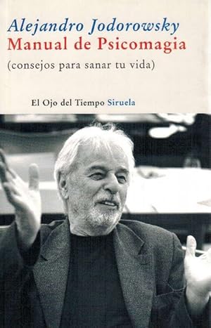 Imagen del vendedor de Manual de Psicomagia (Consejos para sanar tu vida). a la venta por La Librera, Iberoamerikan. Buchhandlung