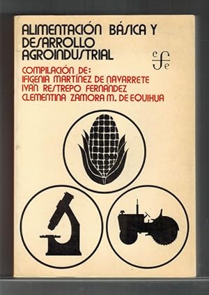 Seller image for Alimentacin bsica y desarrollo agroindustrial. for sale by La Librera, Iberoamerikan. Buchhandlung