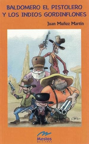 Imagen del vendedor de Baldomero el pistolero y los indios gordinflones. a la venta por La Librera, Iberoamerikan. Buchhandlung