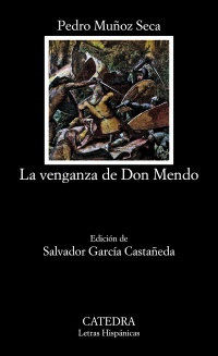 Venganza de Don Mendo, La. Ed. Salvador García Castañeda.