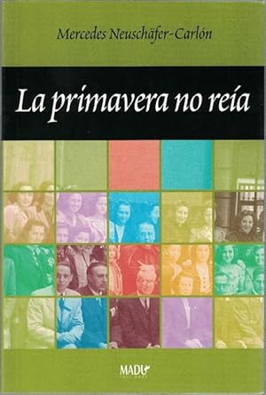 Image du vendeur pour Primavera no rea, La. mis en vente par La Librera, Iberoamerikan. Buchhandlung