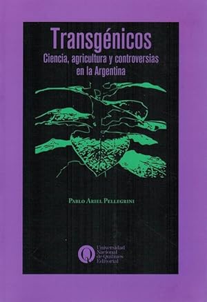 Seller image for Transgnicos: ciencia, agricultura y controversias en la Argentina. for sale by La Librera, Iberoamerikan. Buchhandlung