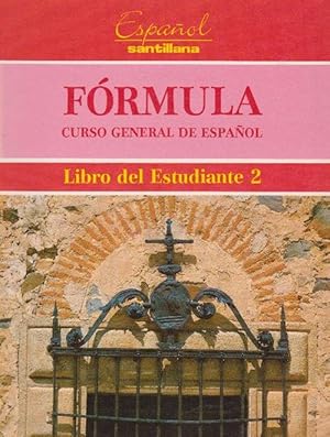 Fórmula. Curso General de Español. Libro del Estudiante 2.