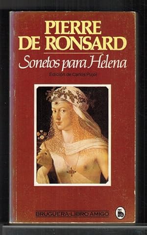 Image du vendeur pour Sonetos para Helena. [Ttulo original: Sonnets pour Hlene. Edicin y traduccin de Carlos Pujol]. mis en vente par La Librera, Iberoamerikan. Buchhandlung