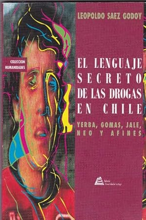 Imagen del vendedor de Lenguaje secreto de las drogas en Chile, El. a la venta por La Librera, Iberoamerikan. Buchhandlung
