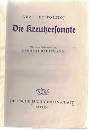 Bild des Verkufers fr Kreutzersonate, Die. Mit einem Geleitwort von Gerhart Hauptmann. zum Verkauf von La Librera, Iberoamerikan. Buchhandlung