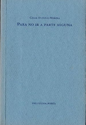 Seller image for Para no ir a parte alguna. for sale by La Librera, Iberoamerikan. Buchhandlung