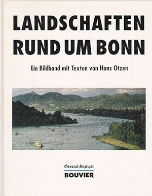 Bild des Verkufers fr Landschaften rund um Bonn Ein Bildband mit Texten von Hans Otzen. zum Verkauf von La Librera, Iberoamerikan. Buchhandlung