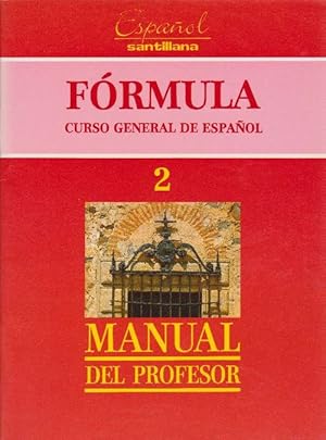Fórmula. Curso General de Español. Manual del Profesor 2.