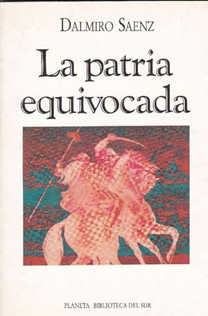 Seller image for Patria equivocada, La. for sale by La Librera, Iberoamerikan. Buchhandlung