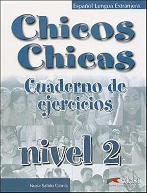 Image du vendeur pour Chicos chicas. Cuaderno de ejercicios. Nivel 2. mis en vente par La Librera, Iberoamerikan. Buchhandlung