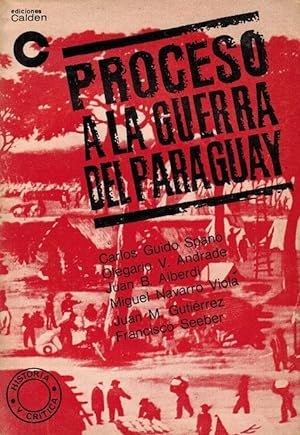 Imagen del vendedor de Proceso a la Guerra del Paraguay. Prlogo de Len Pomer. a la venta por La Librera, Iberoamerikan. Buchhandlung