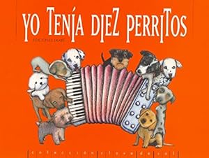 Seller image for Yo tena diez perritos. Edad: 4+. for sale by La Librera, Iberoamerikan. Buchhandlung