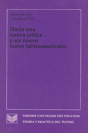 Imagen del vendedor de Hacia una nueva crtica y un nuevo teatro latinoamericano. a la venta por La Librera, Iberoamerikan. Buchhandlung