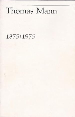 Bild des Verkufers fr Thomas Mann 1875/1975. Peter de Mendelssohn: Der Schriftsteller als politischer Brger. Herbert Wiesner: Thomas Mann und seine Zeit. zum Verkauf von La Librera, Iberoamerikan. Buchhandlung