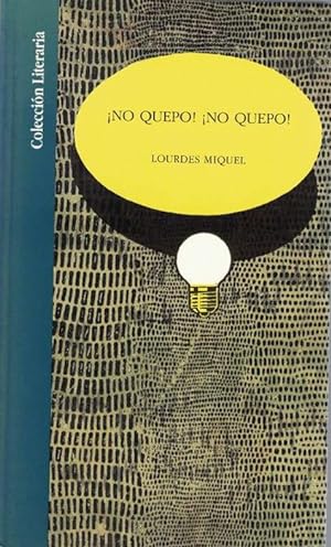 Bild des Verkufers fr No quepo! No quepo! zum Verkauf von La Librera, Iberoamerikan. Buchhandlung