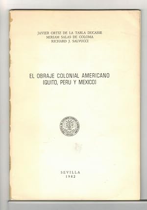 Obraje colonial americano (Quito, Perú y México), El.