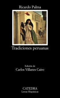 Tradiciones peruanas. Ed. Carlos Villanes.