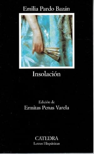 Insolación. (Historia amorosa). Ed. Ermitas Penas Varela.