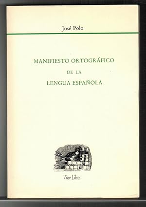 Bild des Verkufers fr Manifiesto ortogrfico de la lengua espaola. zum Verkauf von La Librera, Iberoamerikan. Buchhandlung