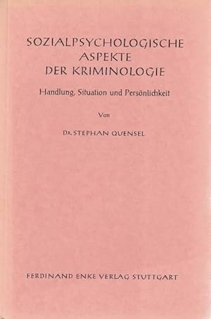 Seller image for Sozialpsychologische Aspekte der Kriminologie. Handlung, Situation und Persnlichkeit. for sale by La Librera, Iberoamerikan. Buchhandlung