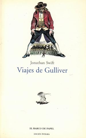 Imagen del vendedor de Viajes de Gulliver. [Ttulo original: Travels Into Several Remote Nations of the World. In Four Parts. By Lemuel Gulliver, First a Surgeon, and then a Captain of Several Ships. Traduccin: Walter Fernndez Kent]. a la venta por La Librera, Iberoamerikan. Buchhandlung