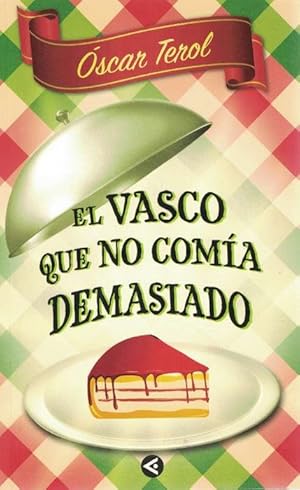 Imagen del vendedor de Vasco que no coma demasiado, El. a la venta por La Librera, Iberoamerikan. Buchhandlung