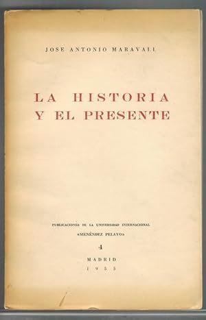 Seller image for Historia y el presente, La. for sale by La Librera, Iberoamerikan. Buchhandlung