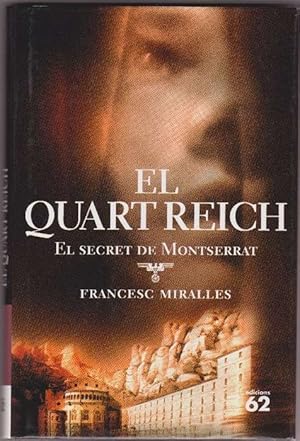 Image du vendeur pour Quart Reich, El. El secret de Montserrat. mis en vente par La Librera, Iberoamerikan. Buchhandlung