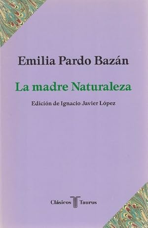 Madre Naturaleza, La. Edición de Ignacio Javier López.