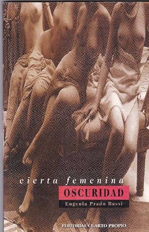 Imagen del vendedor de Cierta femenina oscuridad. a la venta por La Librera, Iberoamerikan. Buchhandlung