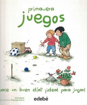 Seller image for Juegos para la primavera. Hace un buen da? Ideal para jugar! for sale by La Librera, Iberoamerikan. Buchhandlung