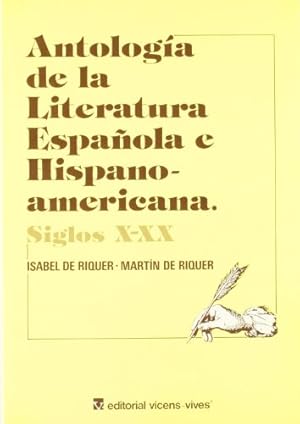 Antología de la literatura Española e Hispanoamericana. Siglos X-XX.