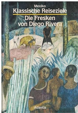 Fresken von Diego Rivera, Die. Mexiko. Originaltitel: Rivera, murales Citta die Messico.