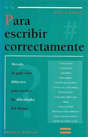 Para escribir correctamente.