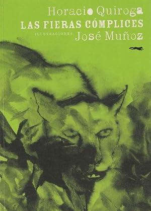 Image du vendeur pour Fieras cmplices, Las. [Ilustraciones: Jos Muoz]. mis en vente par La Librera, Iberoamerikan. Buchhandlung