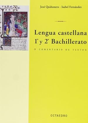Lengua castellana. 1°y 2° Bachillerato. (Y comentario de textos).