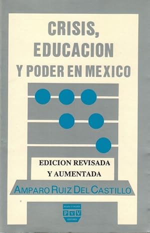 Bild des Verkufers fr Crisis, educacin y poder en Mxico. zum Verkauf von La Librera, Iberoamerikan. Buchhandlung