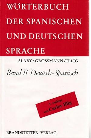 Wörterbuch der Spanischen und Deutschen Sprache. Band II: Deutsch-Spanisch. 5. Auflage von Carlos...