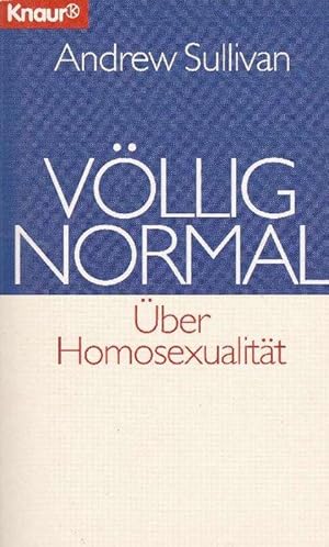 Bild des Verkufers fr Vllig normal. ber Homosexualitt. bersetzt von Sylvia Hfer. zum Verkauf von La Librera, Iberoamerikan. Buchhandlung
