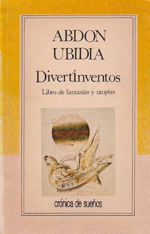 Imagen del vendedor de Divertinventos. Libro de fantasas y utopas. a la venta por La Librera, Iberoamerikan. Buchhandlung