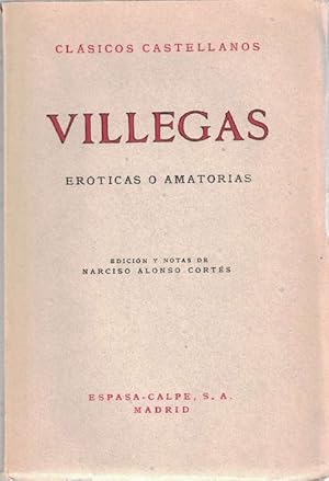 Seller image for Eroticas o amatorias. Edicin y notas de Narciso Alonso Corts. for sale by La Librera, Iberoamerikan. Buchhandlung