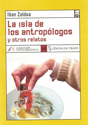 Imagen del vendedor de Isla de los antroplogos y otros relatos, La. a la venta por La Librera, Iberoamerikan. Buchhandlung