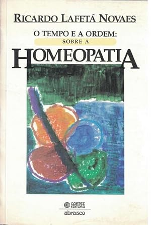 Seller image for Tempo e a Ordem, O. Sobre a Homeopatia. for sale by La Librera, Iberoamerikan. Buchhandlung