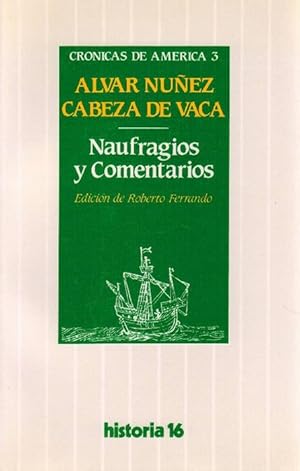 Naufragios y Comentarios. Edición de Roberto Ferrando.