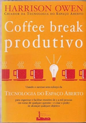 Bild des Verkufers fr Coffee Break Produtivo. Traduo de Alda Szlak-Freier. Ttulo original: Open Space Technology. zum Verkauf von La Librera, Iberoamerikan. Buchhandlung