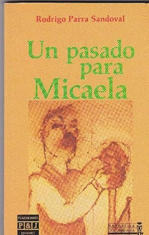 Imagen del vendedor de Pasado para Micaela, Un. a la venta por La Librera, Iberoamerikan. Buchhandlung