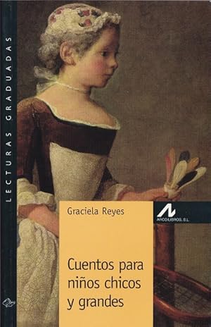 Seller image for Cuentos para nios chicos y grandes. (Nivel 3). for sale by La Librera, Iberoamerikan. Buchhandlung