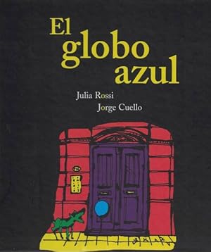 Bild des Verkufers fr Globo azul, El. zum Verkauf von La Librera, Iberoamerikan. Buchhandlung