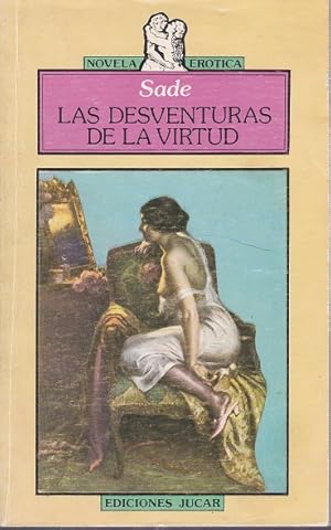 Immagine del venditore per Desventuras de la virtud, Las. [Ttulo orginal: Les infortunes de la vert. Traduccin de Catalina Mora]. venduto da La Librera, Iberoamerikan. Buchhandlung